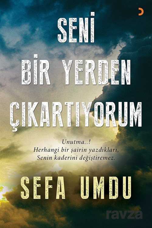 Seni Bir Yerden Çıkartıyorum - 1