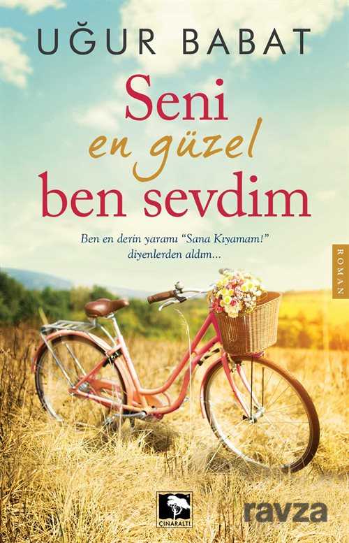 Seni En Güzel Ben Sevdim - Çınaraltı Yayın Dağıtım