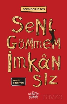 Seni Gömmem İmkansız - 1