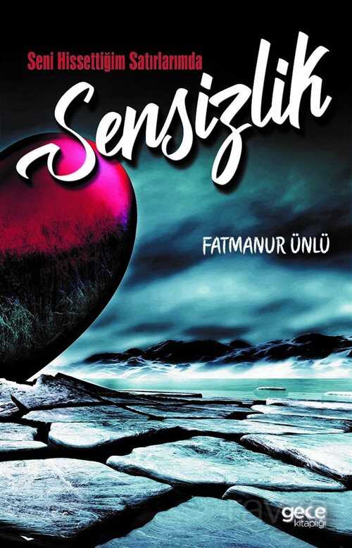 Seni Hissettiğim Satırlarımda Sensizlik - 1