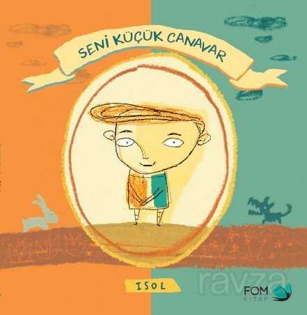 Seni Küçük Canavar - Fom Kitap