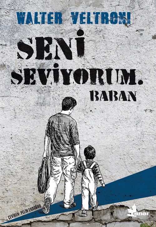 Seni Seviyorum. Baban - Çınar Yayınları