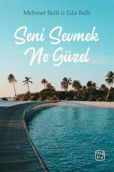 Seni Sevmek Ne Güzel - Kutlu Yayınevi