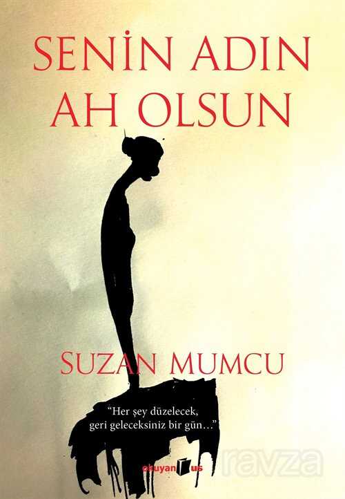 Senin Adın Ah Olsun - Okuyan Us Yayın