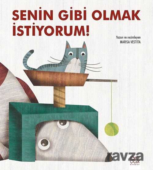 Senin Gibi Olmak İstiyorum - 1001 Çiçek Kitaplar