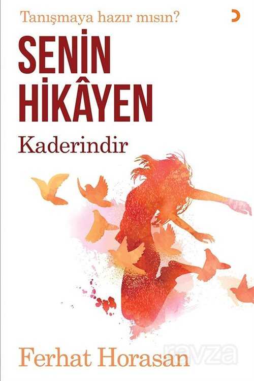 Senin Hikayen Kaderindir - 1