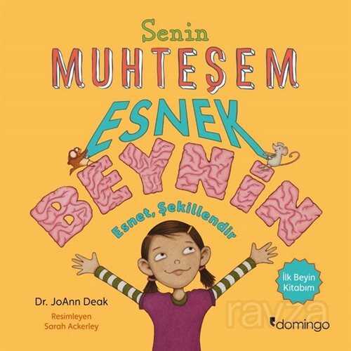 Senin Muhteşem Esnek Beynin - Domingo Yayınevi Çocuk