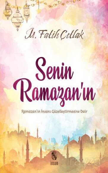 Senin Ramazan'ın - İnsan Yayınları