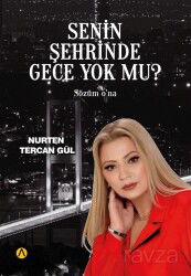 Senin Şehrinde Gece Yok mu? - Ares Kitap