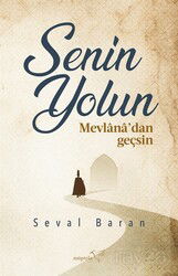 Senin Yolun Mevlana'dan Geçsin - Müptela Yayınları