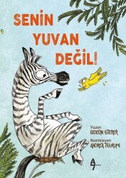 Senin Yuvan Değil! - A7 Kitap
