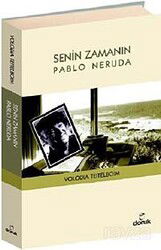 Senin Zamanın Pablo Neruda - Doruk Yayınları