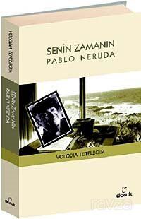 Senin Zamanın Pablo Neruda - 1