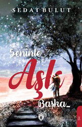 Seninle Aşk Başka - Dorlion Yayınevi