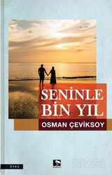 Seninle Bin Yıl - Çınaraltı Yayın Dağıtım