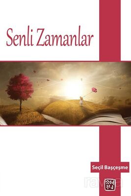 Senli Zamanlar - 1