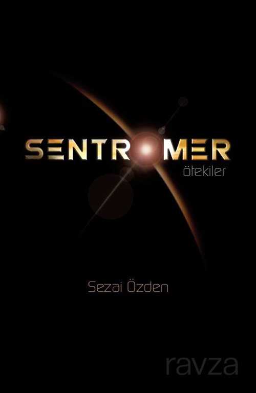 Sentromer - Ötekiler - Paradigma Akademi Yayınları