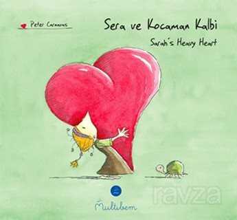 Sera ve Kocaman Kalbi (Ciltli) - Multibem Yayınları