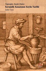 Seramik Sanatının Soylu Tarihi - Doruk Yayınları