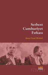 Serbest Cumhuriyet Fırkası - Eskiyeni Yayınları