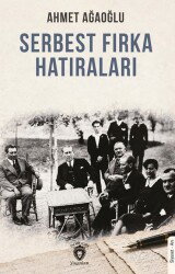 Serbest Fırka Hatıraları - Dorlion Yayınevi