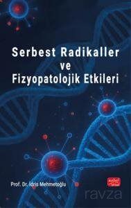 Serbest Radikaller ve Fizyopatolojik Etkiler - 1