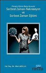 Serbest Zaman-Rekreasyon ve Serbest Zaman Eğitimi (Yetişkin Eğitimi Bakış Açısıyla) - 1