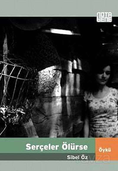 Serçeler Ölürse - Notabene Yayınları