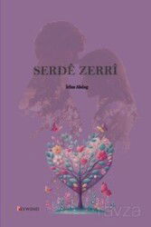 Serdê Zerrî - Peywend