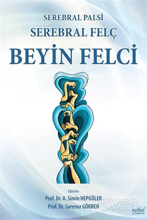 Serebral Palsi, Serebral Felç, Beyin Felci - 1