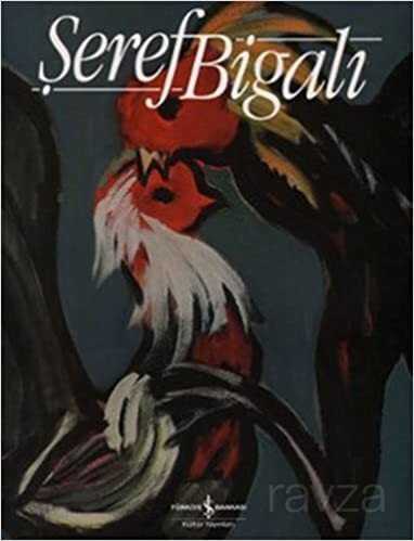 Şeref Bigalı - 1