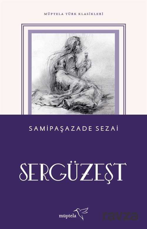 Sergüzeşt - Müptela Yayınları