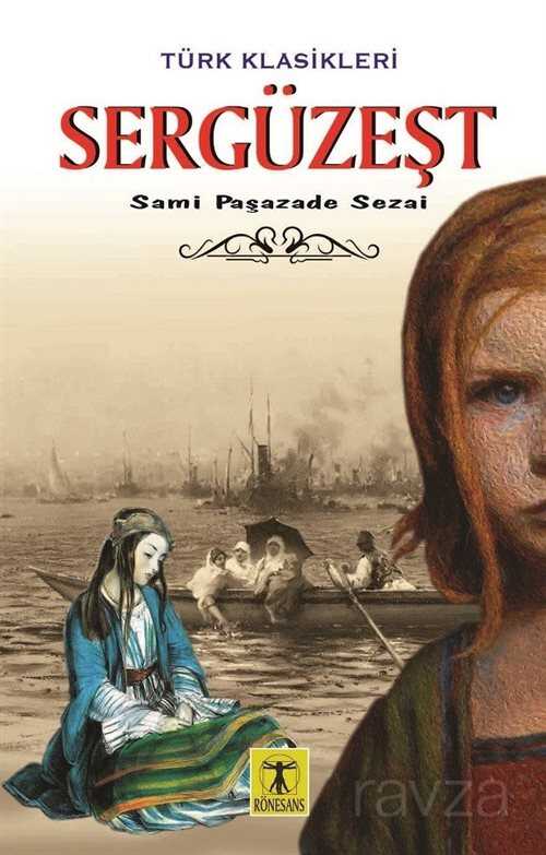 Sergüzeşt - Rönesans Yayınları