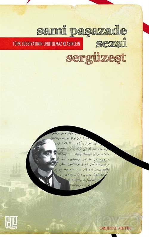 Sergüzeşt (Orjinal Metin) - Palet Yayınları (Konya)