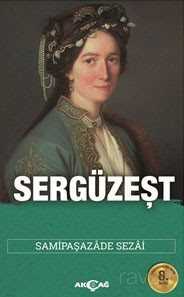 Sergüzeşt (Sadeleştirilmiş) - Akçağ Yayınları