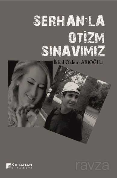 Serhanla Otizm Sınavımız - Karahan Kitabevi