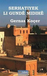 Serhatiyek Li Gunde Midihe - J & J Yayınları