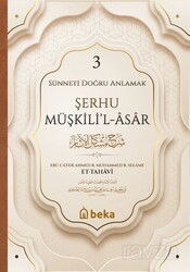 Şerhu Müşkilil Asar 3 (Ciltli) - Beka Yayınları