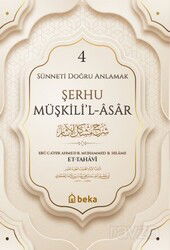 Şerhu Müşkilil Asar 4 (Ciltli) - Beka Yayınları