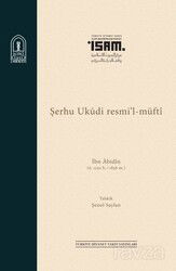 Şerhu Ukudi Resmil Müfti (Karton Kapak) - İSAM / İslam Araştırmaları Merkezi