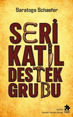 Seri Katil Destek Grubu - 1