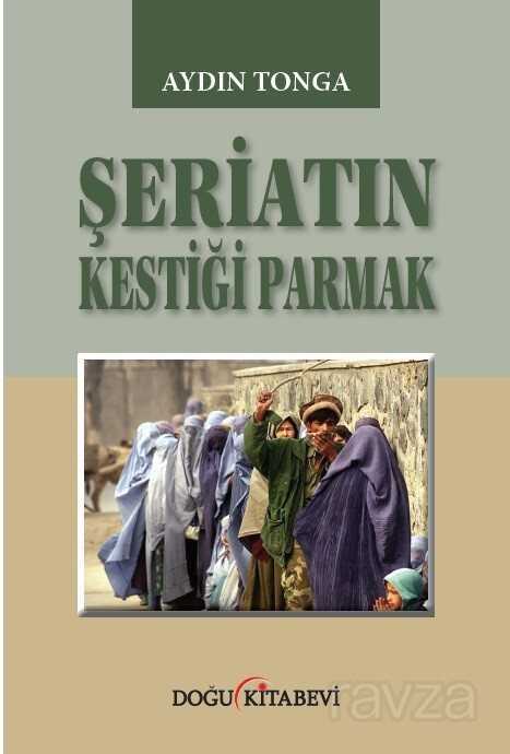 Şeriatin Kestiği Parmak - Doğu Kitabevi