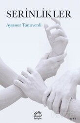 Serinlikler - İletişim Yayınları
