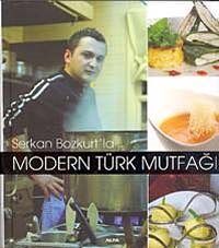 Serkan Bozkurt'la Modern Türk Mutfağı - 1