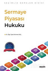 Sermaye Piyasası Hukuku - Seçkin Yayıncılık