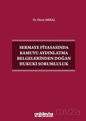 Sermaye Piyasasında Kamuyu Aydınlatma Belgelerinden Doğan Hukuki Sorumluluk - 1