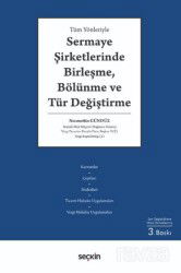 Sermaye Şirketlerinde Birleşme, Bölünme ve Tür Değiştirme - Seçkin Yayıncılık