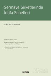 Sermaye Şirketlerinde İntifa Senetleri - Seçkin Yayıncılık