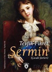 Şermin (Çocuk Şiirleri) Unutturmadıklarımız Serisi - Dorlion Yayınevi