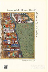 Serrac-Zade Hasan Hatif Manzum Seyahatname - Palet Yayınları (Konya)